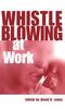 Книга Whistleblowing At Work