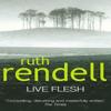 Live Flesh by Ruth Rendell Paperback Book 9780099502708