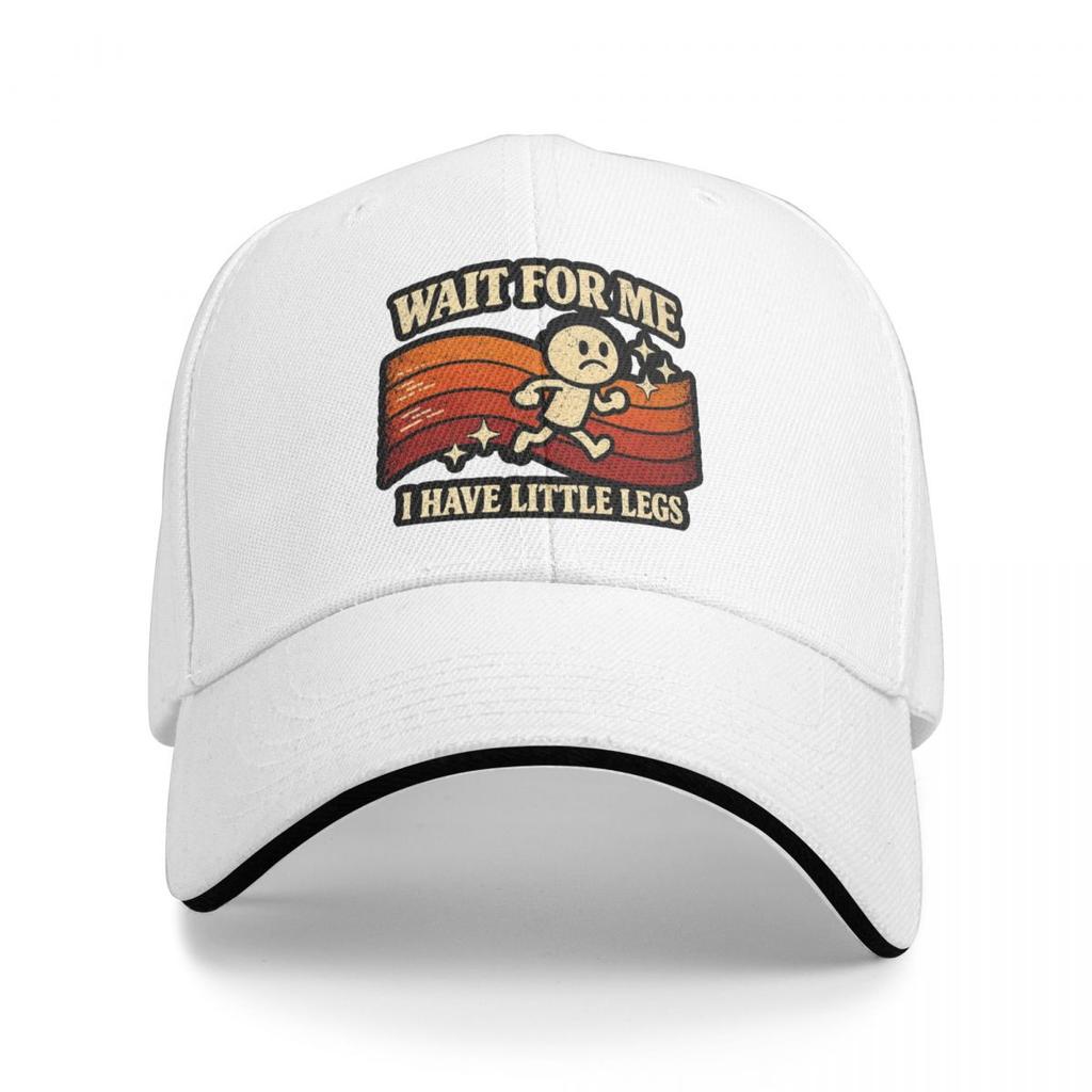 Baseball Caps Short Legs Jokes Memes Wait For Me, I Have Little Legs Trendy Customized FeUnisex Unisex Casual Summer Hats