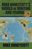 Книга Mike Honeycutt's World of Hunting and Fishing