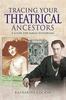 Книга Tracing Your Theatrical Ancestors : A Guide for Family Historians