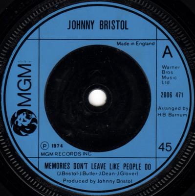 7-дюймовая пластинка JOHNNY BRISTOL - Memories Don't Leave Like People Do 2006471 MGM Records 1974 Великобритания Soul/Funk Б/у