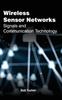 The Wireless Sensor Networks: Signals and Communication Technology Book