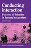 Книга Conducting Interaction : Patterns of Behavior In Focused Encounters