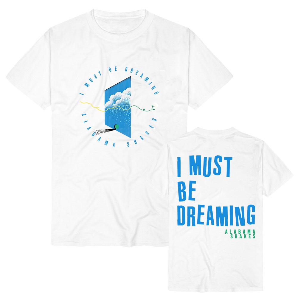 I Must Be Dreaming Tee Alabama Shakes Design Graphic Merch Tshirts Short Sleeve Cotton Women Men T-shirt Casual Fashion Clothing
