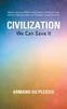 Книга C I V I L I Z A T I O N : We Can Save It