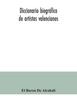 Книга Diccionario Biografico De Artistas Valencianos