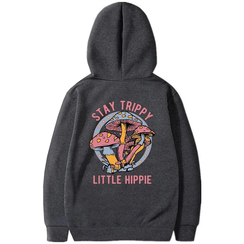 Stay Trippy Little Hippie Sweatshirt Hoodie Mushroom Hooded Sweatshirts Retro Hippie Hoodies Nature Lover Pullover Plant Clothes Unisex