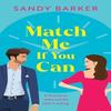 Match Me If You Can by Sandy Barker Hardback Book 9781805498452