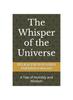 Книга The Whisper of the Universe : A Tale of Humility and Wisdom