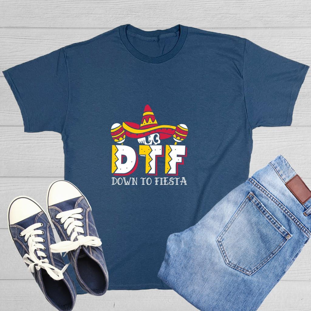 Down To Fiesta Sarcastic Humor Graphic Tee Gift For Men Novelty Funny TShirt