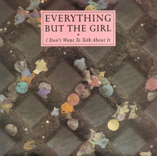 7-дюймовая пластинка EVERYTHING BUT THE GIRL I Dont Want To Talk About It NEG34 Blanco Y Negro 1988 UK Поп Б/у