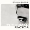 The Human Factor by Graham Greene Paperback Book 9780099288527
