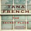 The Secret Place by Tana French Paperback Book 9781444755619