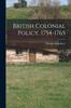 Книга British Colonial Policy, 1754-1765