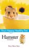 Книга Hamster Your Happy Healthy Pet 72 Your Happy Healthy Pet Guides by Betsy Sikora Siino - Hardback