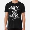 They Not Like Us  S To 5XL Made In the AU/USA T-Shirt