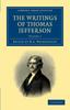 Книга The Writings Of Thomas Jefferson by Jefferson, Thomas - Paperback