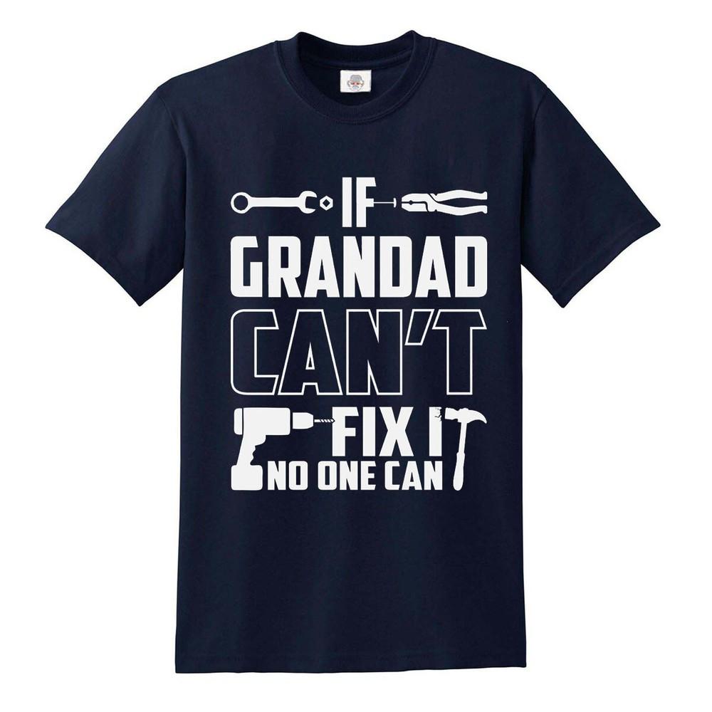 If Grandad Can#039;t Fix It No One Can TShirt Funny Joke Rude Novelty Gift Top Tee Unisex T-Shirt
