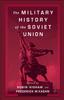 Книга The Military History of the Soviet Union