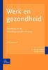 Книга Werk En Gezondheid : Inleiding In De Bedrijfsgezondheidszorg
