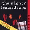 CD MIGHTY LEMON DROPS - Happy Head 9257882 Sire 1987 US Рок Б/У