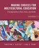 Книга Making Choices for Multicultural Education : Five Approaches To Race, Class and Gender