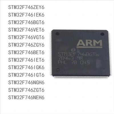 10PCS Brand New STM32F746seriesZEY6 IEK6 BGT6 VET6 VGT6 ZGY6 BET6 IET6 IGK6 IGT6 NGH6 ZGT6 NEH6