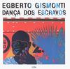CD ЭГБЕРТО ГИСМОНТИ - Танец Рабов ECM1387,7811821 ECM Records 1989 США Латинский Б/У