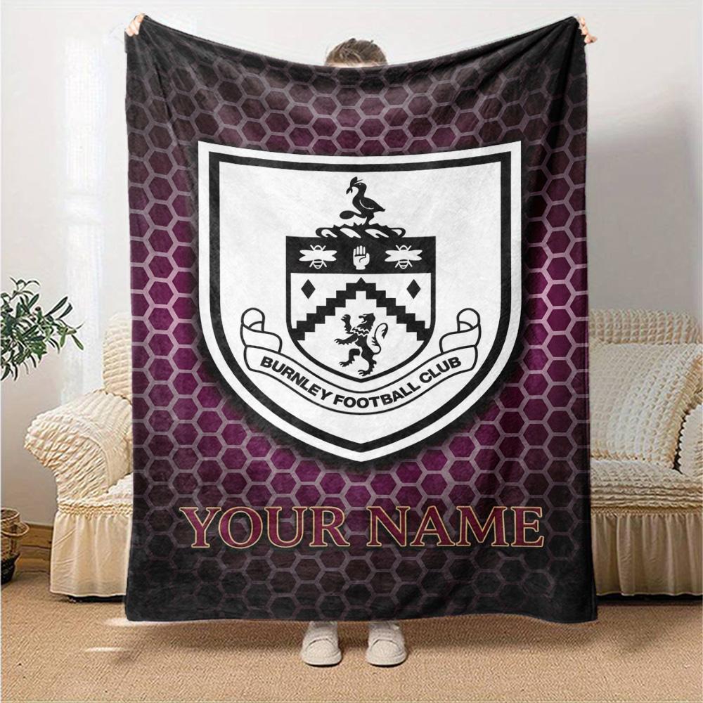 Name Custom Burnley FC Print Flannel Blanket High Quality Warm Comfortable Cover for All Seasons Perfect for Gifts Home Decor