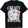 Crusty White Dog Funny For Men Women T-Shirt Unisex T-Shirt