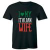 I Love My Italian Wife T-Shirt Cute Funny Husband Family Shirt Italy Tee