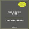 The Cruise Club by Caroline James Paperback Book 9780008769352