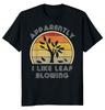 NEW LIMITED Apparently I Like Leaf Blow Funny Novelty Tee