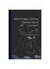 Книга Aristotelis Opera Omnia Quae Extant : De Anima, Parva Naturalia, Metaphysica