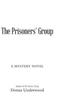 Книга The Prisoners' Group : A Mystery Novel