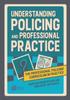 Книга Understanding Policing and Professional Practice