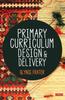 Книга Primary Curriculum Design and Delivery