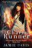 Книга The Charm Runner : Book 1 of the Broken Throne Saga : 1