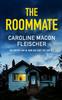 Книга THE ROOMMATE a Dark and Twisty Psychological Thriller with an Ending You Won't Forget