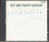 CD PAT METHENY GROUP - First Circle J33J50002 ECM Records 1985 Германия Джаз Б/У