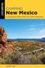 Книга Camping New Mexico A Comprehensive Guide To Public Tent And Rv Campgrounds Sta by Melinda Crow - Paperback