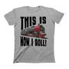 This Is How I Roll Train T-Shirt Boys Girls Kids Funny Engine Carriage