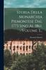 Книга Storia Della Monarchia Piemontese Dal 1773 Sino Al 1861 Volume 3...