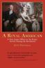 Книга A Royal American : A New Jersey Officer In the King's Service During the Revolution