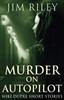 The Murder On Autopilot : 3 Book