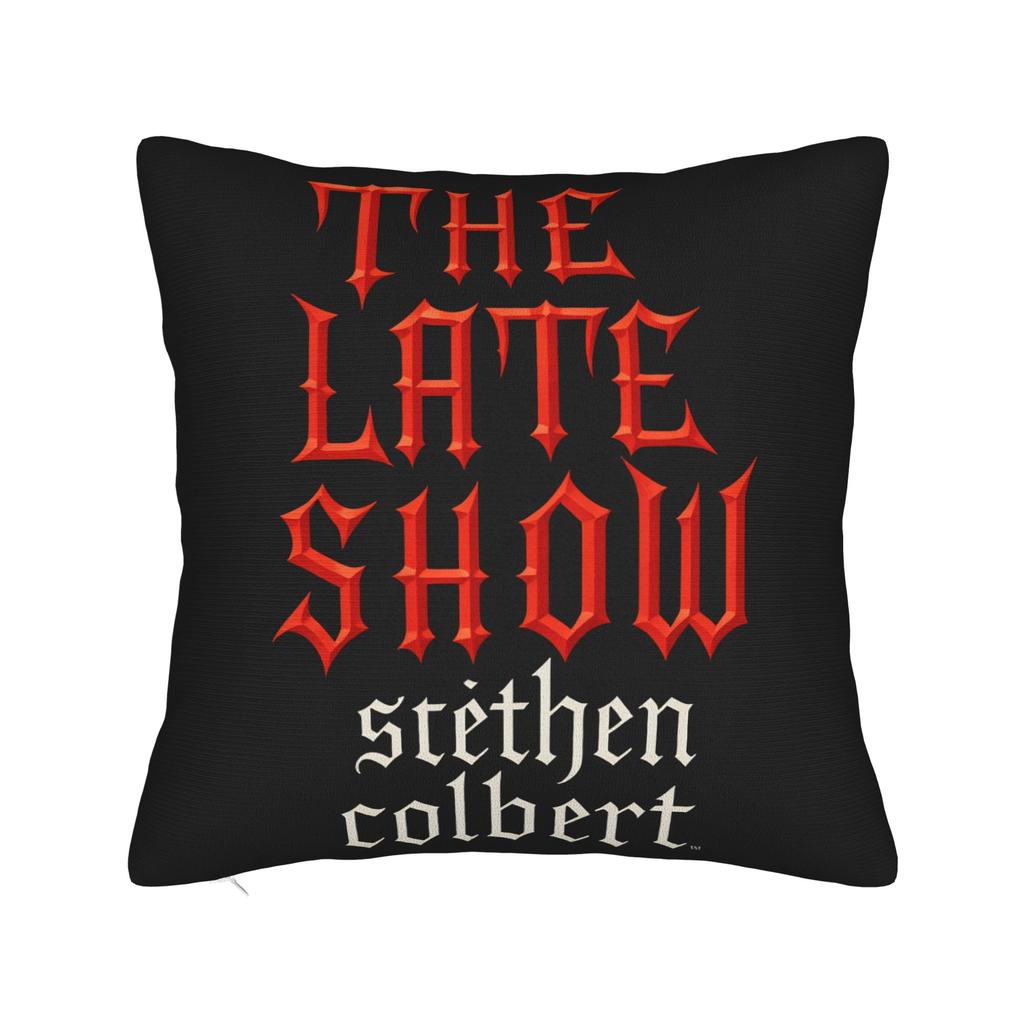 The Late Show With Stephen Colbert Pillowcases Cute Funny Pillow Case For Sofa Car Home Decor Print Pillow Cover