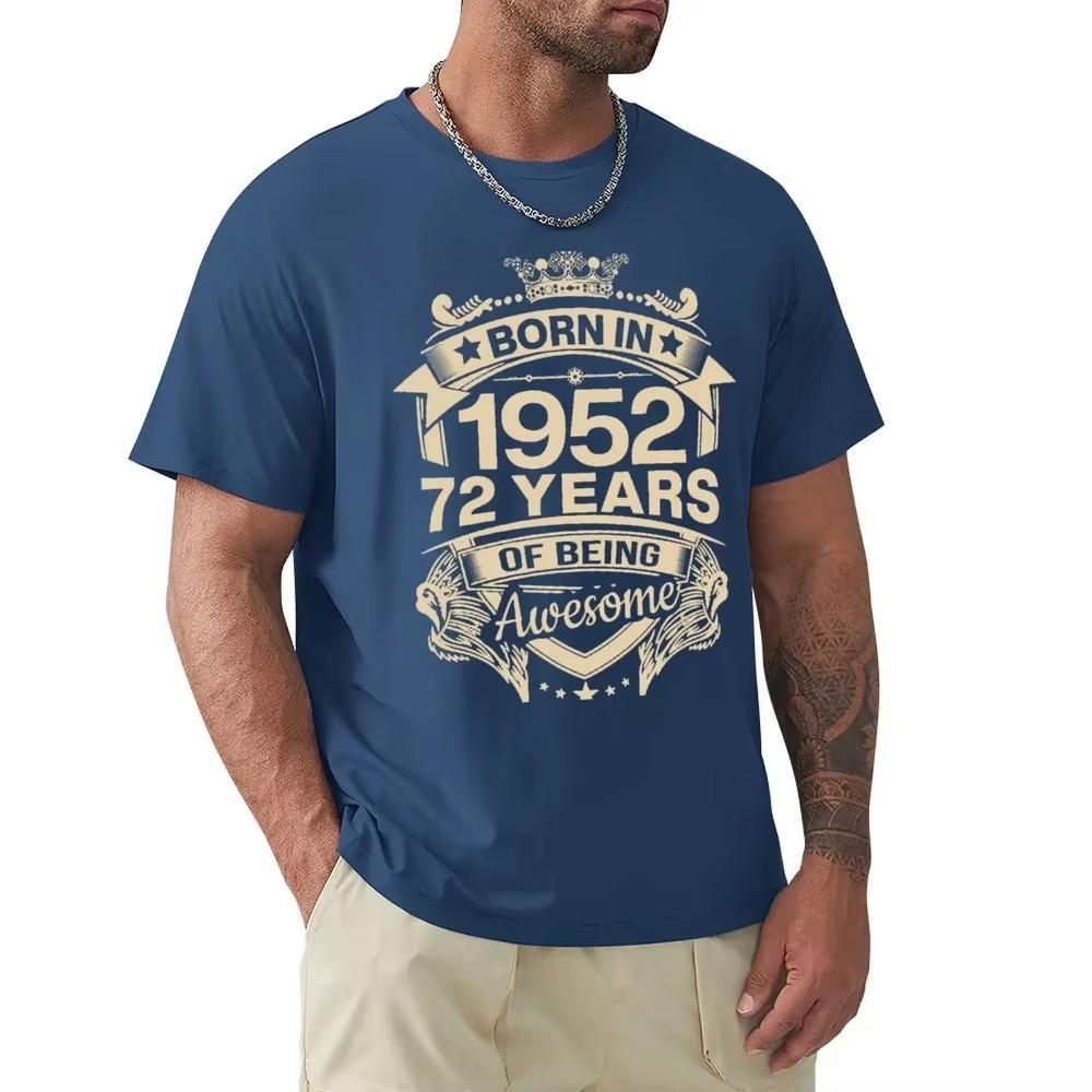 Born In 1952 72 Years Of Being Awesome 72th Birthday Gift T Shirt Harajuku Short Sleeve T-shirt 100% Cotton Graphics Tshirt Tops