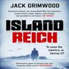 Island Reich by Jack Grimwood Paperback Book 9781405936705