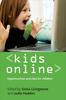 The Kids Online : Opportunities and Risks for Children Book